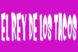 El Rey De Los Tacos