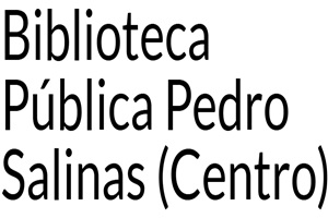 Bibliotecas - Biblioteca “Pedro Salinas”