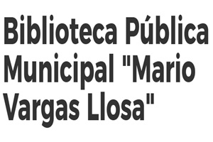 Biblioteca Pública Municipal “Mario Vargas Llosa”